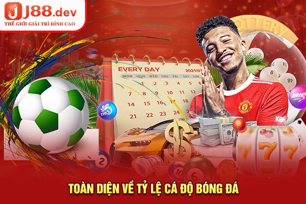 Toàn diện về tỷ lệ cá độ bóng đá Toàn diện về tỷ lệ cá độ bóng đá