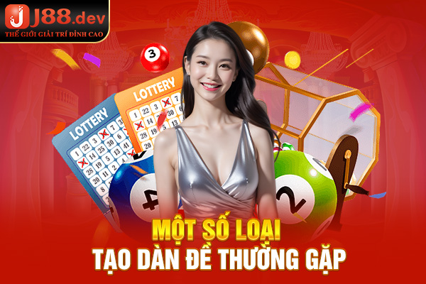 Một số loại tạo dàn đề thường gặp